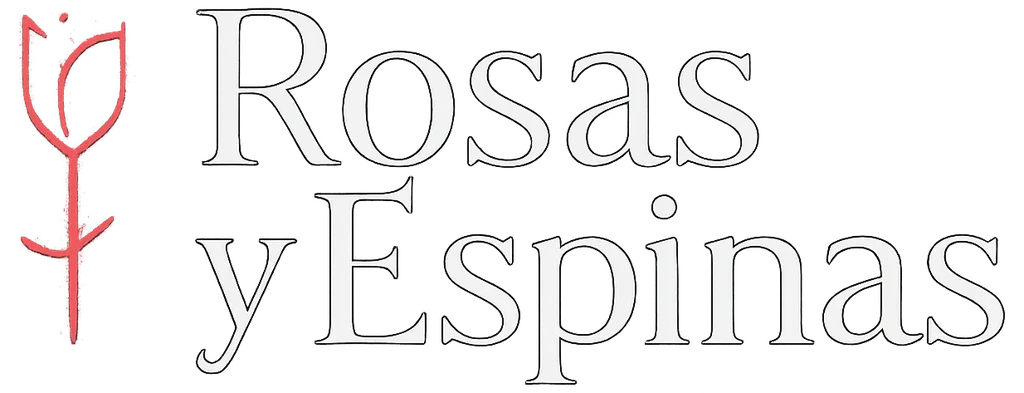 Rosas y Espinas